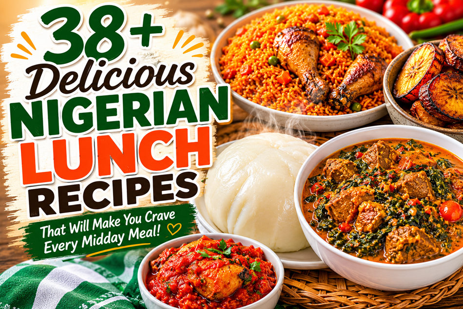 Nigerian Lunch Recipes