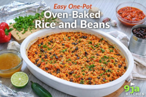 How To Make Oven-Baked Rice And Beans: Delicious One-Dish Meal✨🍲