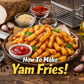 How To Make Yam Fries – A Crispy, Irresistible & Powerful Homemade Delight 🍟✨ 13 Yam Fries