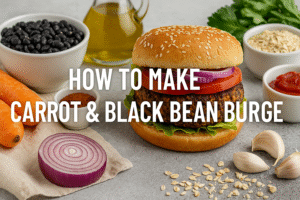 🥕🍔 How to Make the Best Juicy Carrot and Black Bean Burger That’ll Wow Your Taste Buds