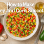 π₯ How to Make Barley and Corn Succotash β A Flavorful, Heart-Warming Delight π½β¨ 4 How to make Barley and Corn Succotash