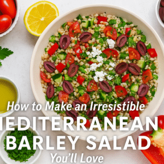 How to Make an Irresistible Mediterranean Barley Salad Youโll Love๐๐ฅ 13 Mediterranean Barley Salad