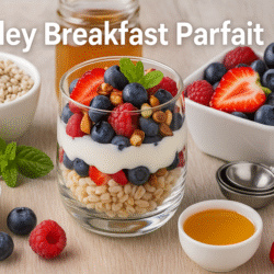 barley breakfast parfait