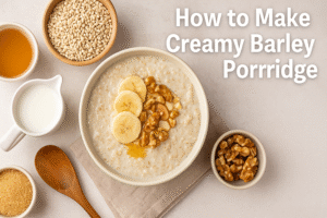 A Heartwarming Guide to Nigerian Stews and Sauces🍅🌶️🍲✨ 8 How to Make Barley Porridge: A Nourishing & Comforting Breakfast You’ll Love 💛🥣