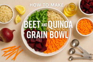 🌟How to Make a Heartwarming & Powerful Beet and Quinoa Grain Bowl🥗✨
