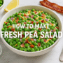 π₯ How to Make Fresh Pea Salad Thatβs Irresistibly Delicious πΏ 6 How to Make Fresh Pea Salad