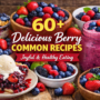 Berry recipes