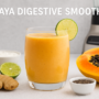 How To Make Papaya Digestive Smoothie For A Powerful, Refreshing Boost🧡 7 How to make Papaya Digestive Smoothie