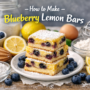 How to make blueberry lemon bars