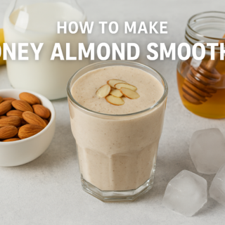 How To Make Honey Almond Smoothie: A Delicious And Powerful Creamy Blend🍯✨ 13 How to make honey almond smoothie