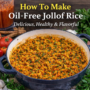 Oil-Free Jollof Rice