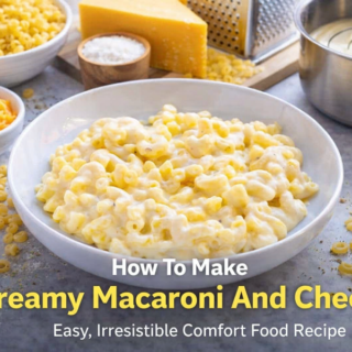 Creamy Macaroni And Cheese