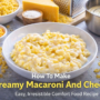 Creamy Macaroni And Cheese
