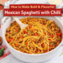 Mexican Spaghetti With Chilli