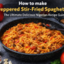 Peppered Stir-Fried Spaghetti