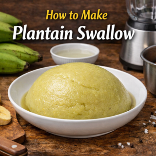 How to make Plantain Swallow