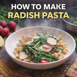 Radish Pasta