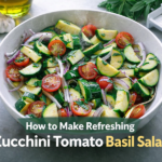 How To Make Refreshing And Delicious Zucchini Tomato Basil Salad