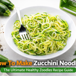 How To Make Zucchini Noodles