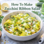 Zucchini Ribbon Salad