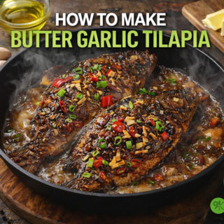 Butter Garlic Tilapia