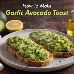 Garlic Avocado Toast