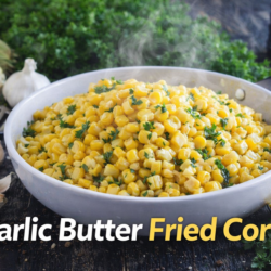 Garlic Butter Fried Corn