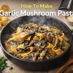 Garlic Mushroom Pasta