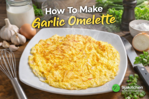 How To Make Garlic Omelette: A Flavor-Packed, Irresistible Breakfast Delight🧄