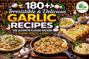 180+ Garlic Recipes: The Irresistible Flavor-Packed Guide You’ll Love🧄🌟