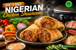 The Nigerian Rice Recipe Guide: 80+ Authentic And Delicious Varieties 🇳🇬✨🍚 33 How to Make Nigerian Chicken Shawarma: A Spicy Irresistible Delight🌯🔥✨