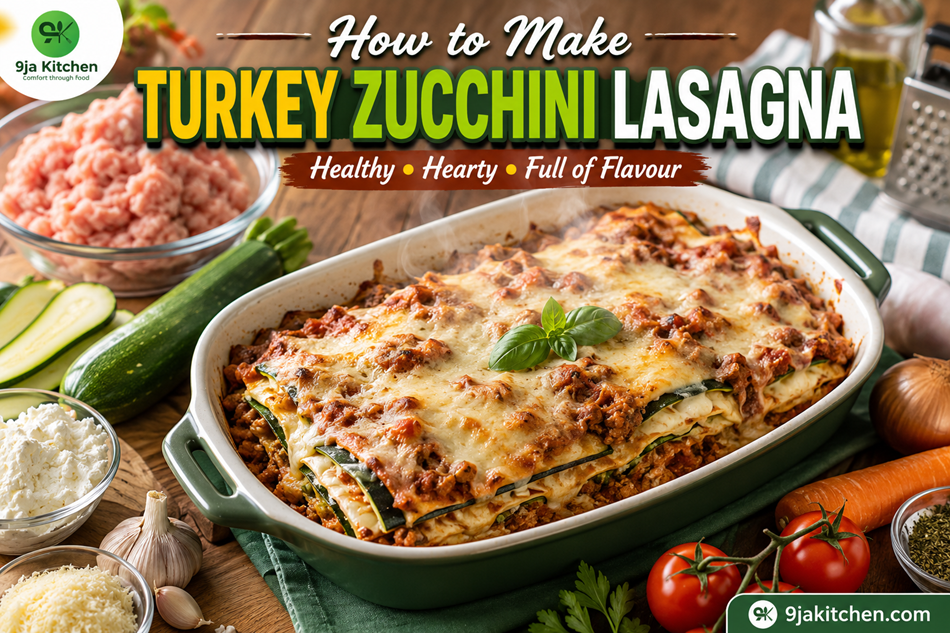 Turkey Zucchini Lasagna